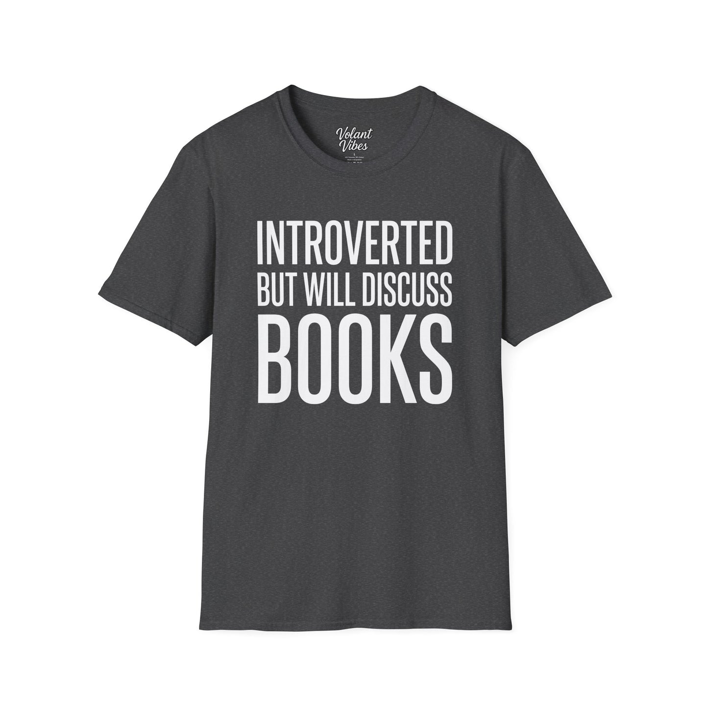 Introverted But Will Discuss Books Tee
