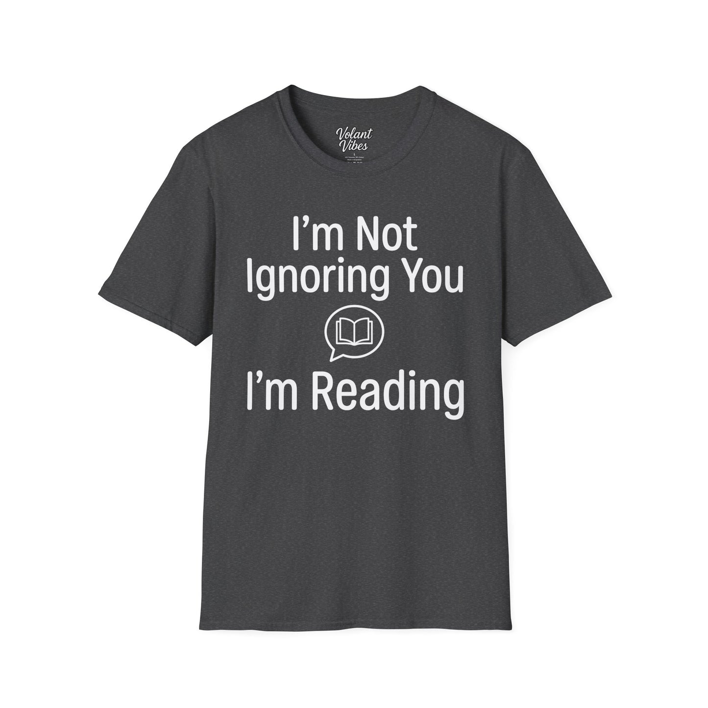 I'm Not Ignoring You I'm Reading