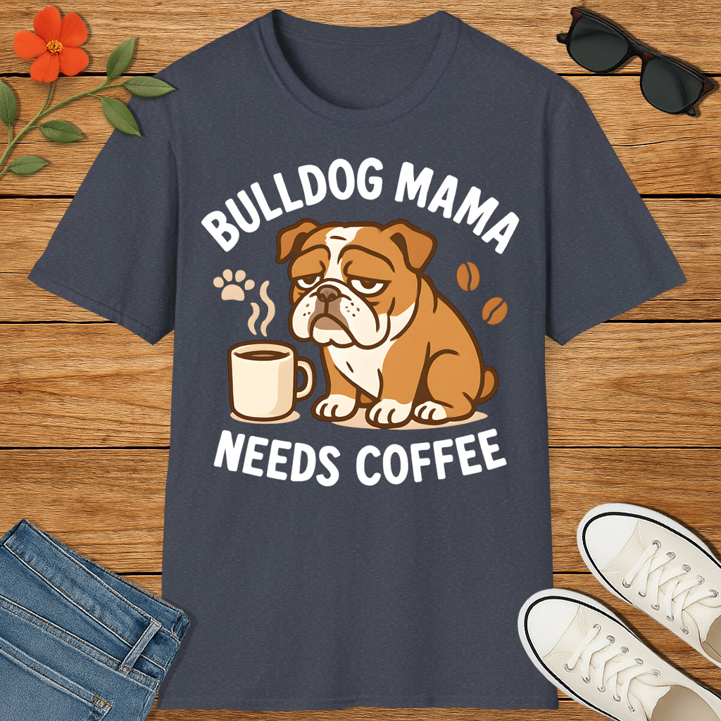 Bulldog Mama Coffee T-Shirt