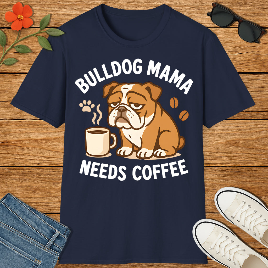 Bulldog Mama Coffee T-Shirt