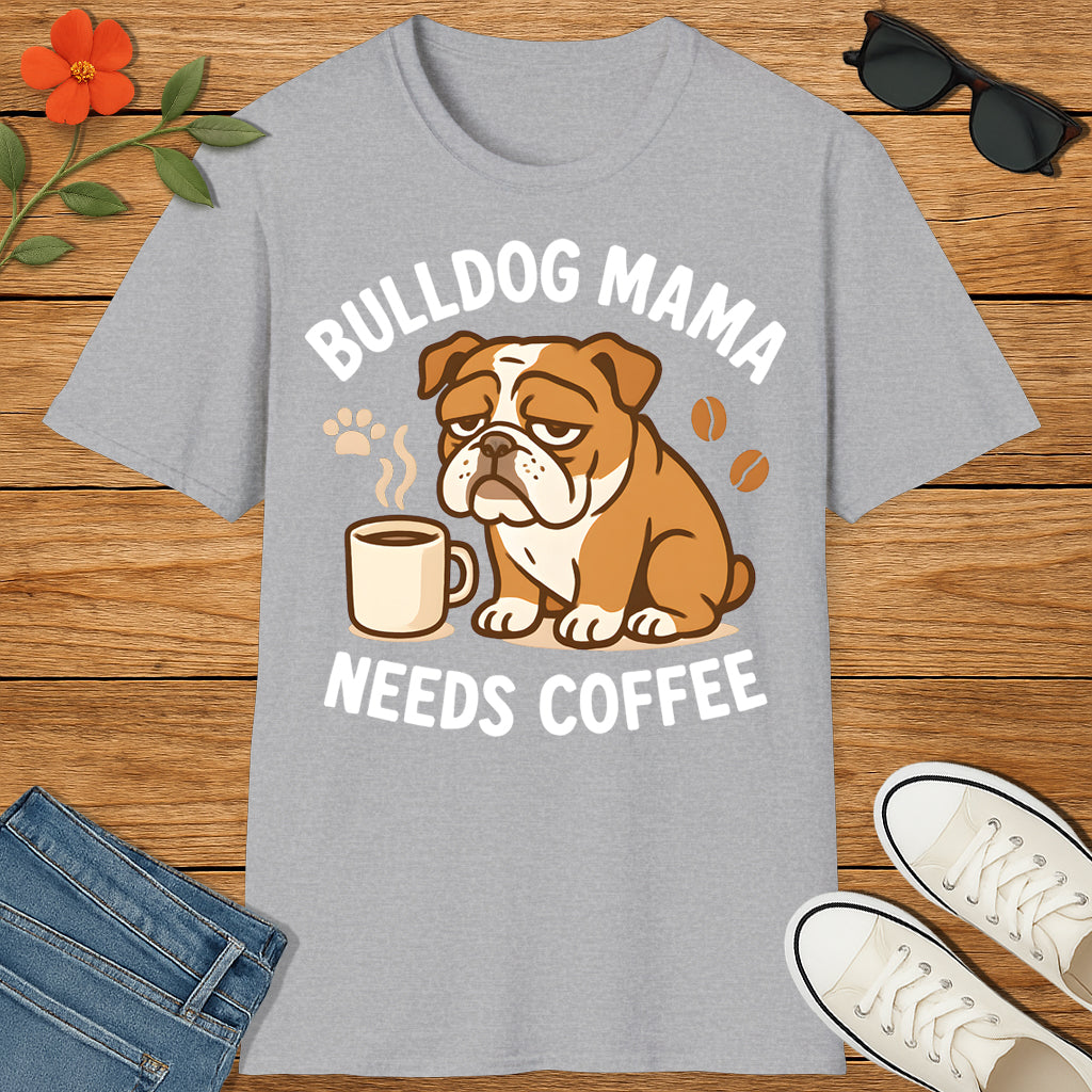 Bulldog Mama Coffee T-Shirt