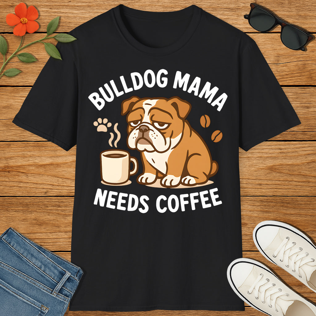 Bulldog Mama Coffee T-Shirt