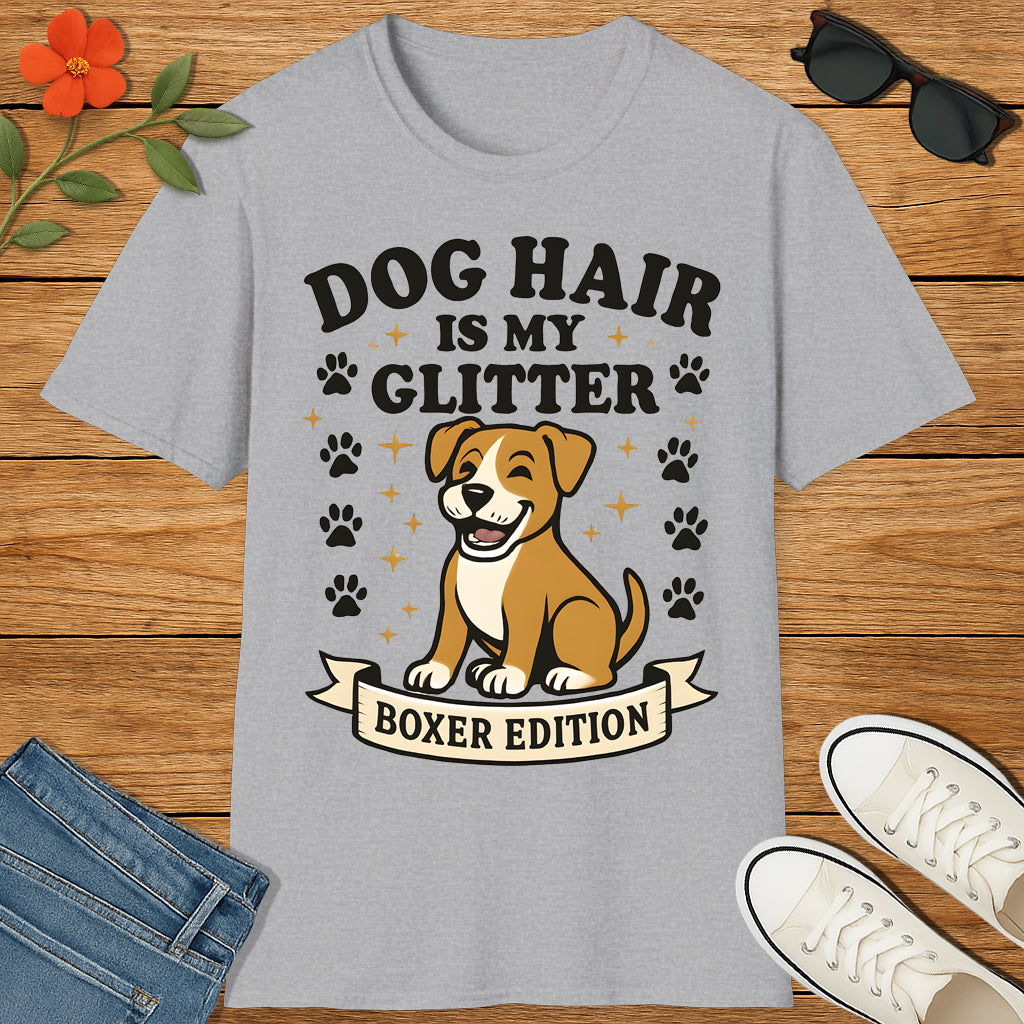Dog Hair is My Glitter Boxer Edition T-Shirt