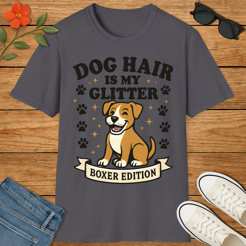 Dog Hair is My Glitter Boxer Edition T-Shirt